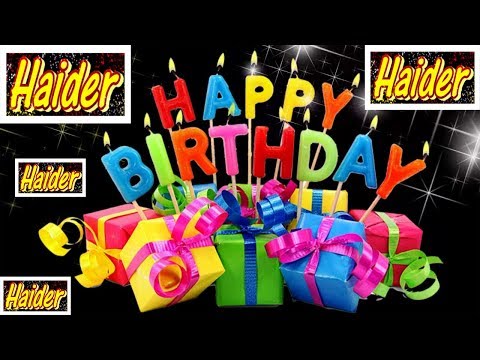Haider Happy Birthday Song With Name | Haider Happy Birthday Song | Happy Birthday Song