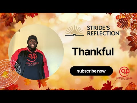 Stride's Reflection | Special 01: Thankful