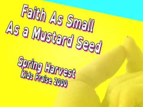 Faith as Small as a Mustard Seed (with Lyrics)