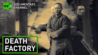 Japan&#39;s secret Unit 731 – where biological warfare was conceived | RT Documentary