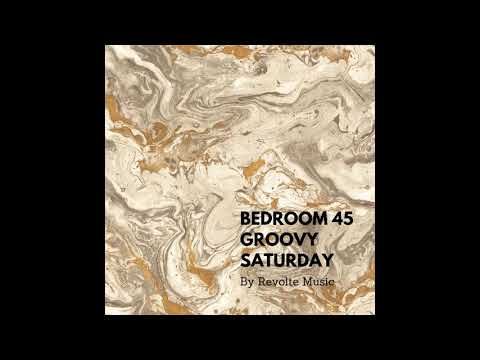 Bedroom Sessions 45 Groovy Saturday Morning