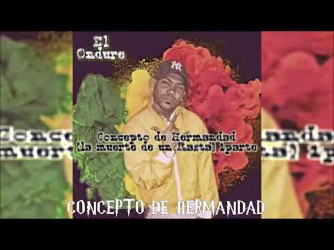 EL ONDURE - CONCEPTO DE HERMANDAD 🔥 TIRADERA PA CHOCOLATE MC 2019
