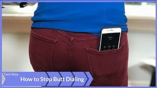 How to Stop Butt Dialing