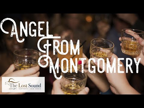 The Lost Sound Folk Choir  – Angel From Montgomery (Homegrown Harmony Autumn 2020)