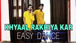 KHYAAL RAKHYA KAR | Easy Dance | Asim Riaz &amp;Himanshi | Preetinder