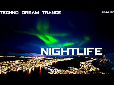 Nightlife (Techno Dream Trance)