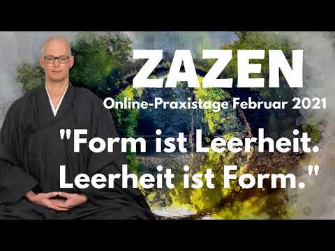Form ist Leerheit und Leerheit Form - Online Praxistage Februar 2021
