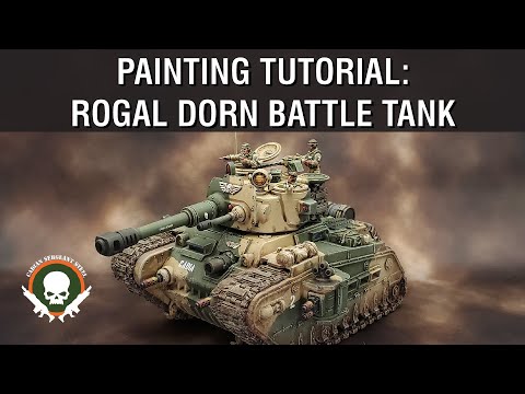 Tutorial: How to Paint the Rogal Dorn Battle Tank in Classic Cadian Camo