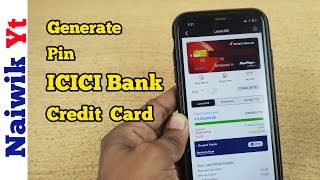 Generate Pin for ICICI Bank credit card in iMobile app