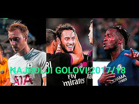 NAJBOLJI GOLOVI 2017/18 SEZONE (#1)