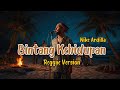 Bintang Kehidupan Nike Ardila Reggae Version Cover Reggae Santai Nostalgia