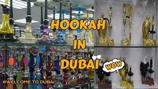 SHISHA HOOKAH SHOP'S IN DUBAI #DUBAIINFO(4)#WELCOMETODUBAI