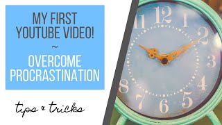 HOW TO STOP PROCRASTINATING: Cure Procrastination And Get Sh*t Done! | Elena Thoms
