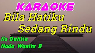 Download lagu Rindu || Karaoke Dangdut || Iis Dahlia || Nada Wanita mp3