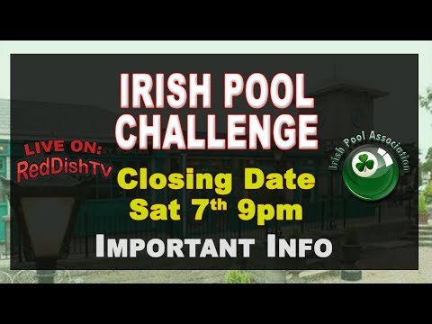 Irish Eightball Pool Challenge  - Closing Date Saturday 7th Information