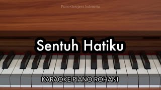 Sentuh Hatiku - Maria Shandi | Karaoke Piano Rohani