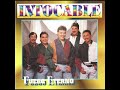 Intocable - Y No Me Quieres