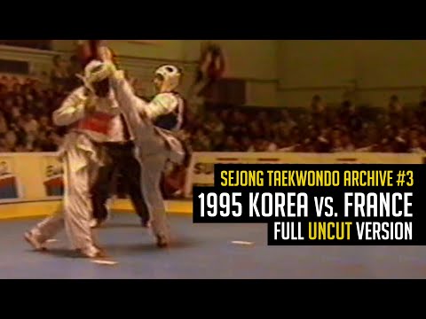 Taekwondo Archive #3: KOREA vs. FRANCE 1995 (Full Uncut Version)