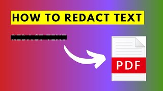 How to Redact Text From a PDF Using Adobe Acrobat Pro DC