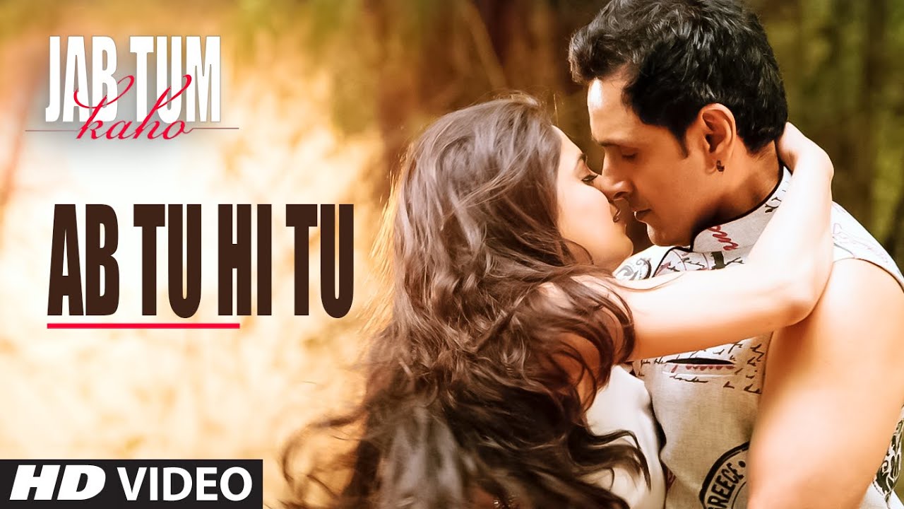 Ab Tu Hi Tu Lyrics | Jab Tum Kaho | Palak Muchhal, Shafqat Amanat Ali | Anuj Garg