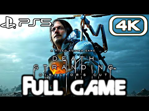 DEATH STRANDING DIRECTOR'S CUT Gameplay Walkthrough FULL GAME (4K ULTRA HD) No Commentary - YouTube