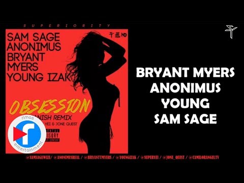 OBSESSION - Sam Sage x Anonimus x Bryant Myers x Young Izak