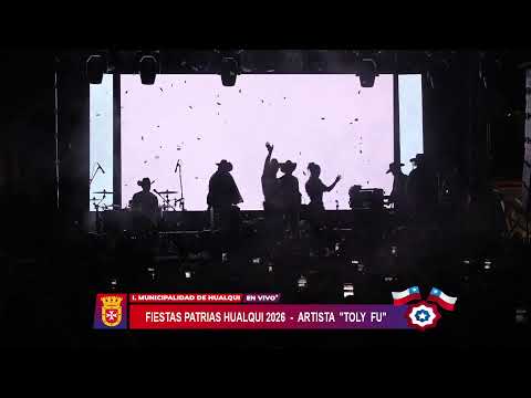 FIESTAS PATRIAS HUALQUI 2026  -  ARTISTA  "TOLY  FU"