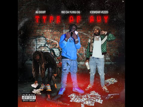 JG Dooit x Rio Da Yung OG x Icewear Vezzo - Type Of Guy (Remix) [Prod By. 100$ Reese]