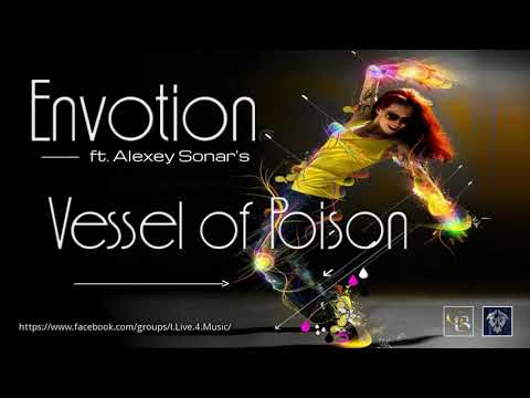 ✯ Envotion ft. Alexey Sonar's - Vessel of Poison (Remastered vers. by: Space Intruder) edit.2k19
