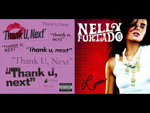 Ariana Grande - thank u, next vs. Nelly Furtado, Timbaland - Promiscuous (MASHUP)