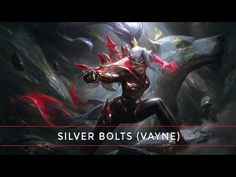 Silver Bolts - Vayne (League of Legends) | Drazian Waves