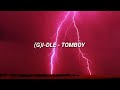 (G)I-DLE - TOMBOY ((여자)아이들 TOMBOY 가사) Easy Lyrics