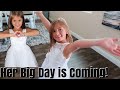 Preparing For HALLIE S BIG DAY