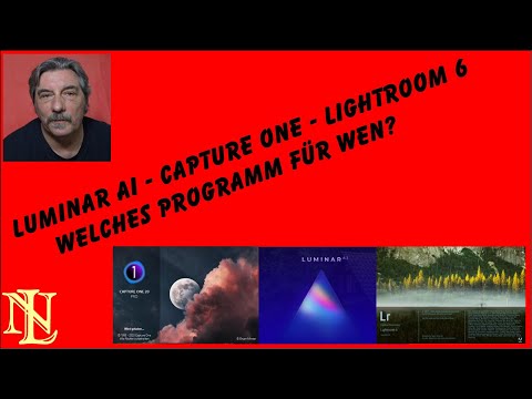 Luminar AI,  Capture One,  Lightroom 6 - welches Programm für wen
