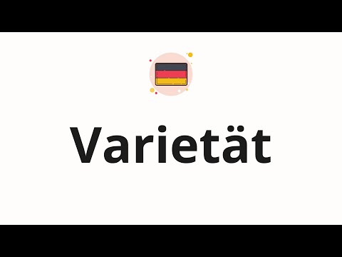 How to pronounce Varietät
