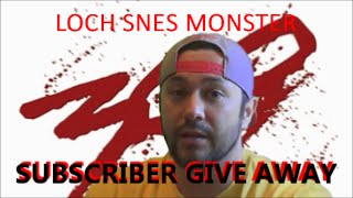 300 Subscriber GIVE AWAY - LOCH SNES MONSTER