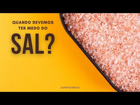 Em que situao o sal faz mal  sade? Devemos ter medo do sdio?