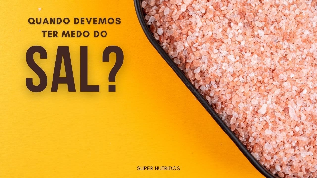 Em que situação o sal faz mal à saúde? Devemos ter medo do sódio?