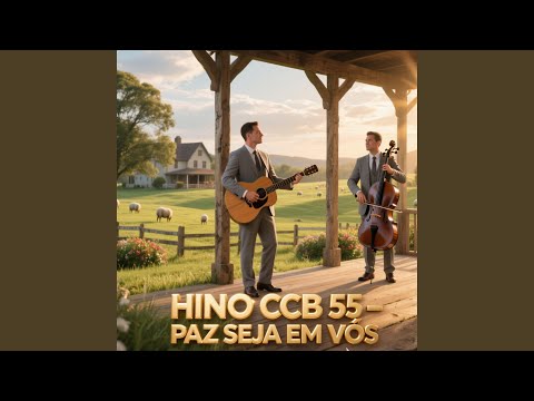 Hino 55 Ccb Paz Seja em Vós