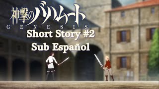 Shingeki no Bahamut - GENESIS Short Story #2 Sub. Español