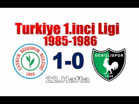 [1986.02.16] 1985-1986 22.Hafta Rize - Denizli 1-0