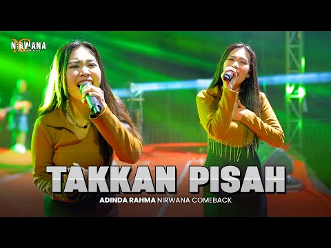 TAKKAN PISAH - ADINDA RAHMA OM NIRWANA COMEBACK | LIVE PEMUDA GPG PATI