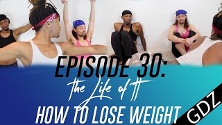 The Life Of TT: Episode 30 - How To Lose Weight