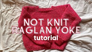 Not Knit Raglan Yoke Tutorial: Tunisian Crochet in the Round #tunisiancrochet #crochetpattern
