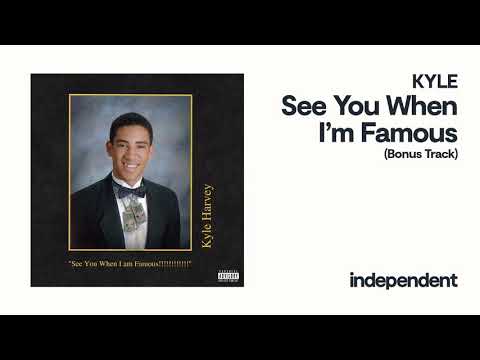 KYLE - See You When I'm Famous (feat. AzChike & Too $hort)