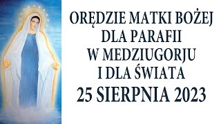 MEDZIUGORJE | 25 sierpnia 2023 | Orędzie Matki Bożej dla parafii w Medziugorju i dla świata