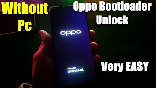 Oppo Bootloader Unlock | Bootloader unlock on any android