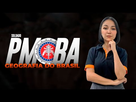 PM BA SOLDIER COMPETITION - GEOGRAPHY OF BRAZIL