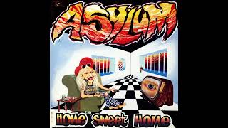 Asylum  - Home Sweet Home (Full release)
