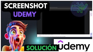 Como tomar Capturas de pantalla en Udemy | Screenshot a Udemy PANTALLA NEGRA SOLUCIÓN